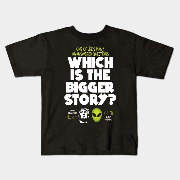 Which is the bigger story? Kids T-Shirt by brendanjohnson